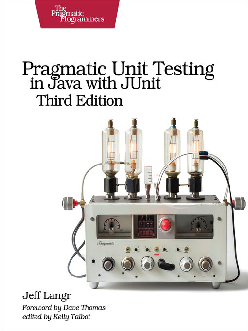Title details for Pragmatic Unit Testing in Java with JUnit by Jeff Langr - Wait list